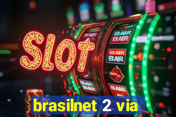 brasilnet 2 via